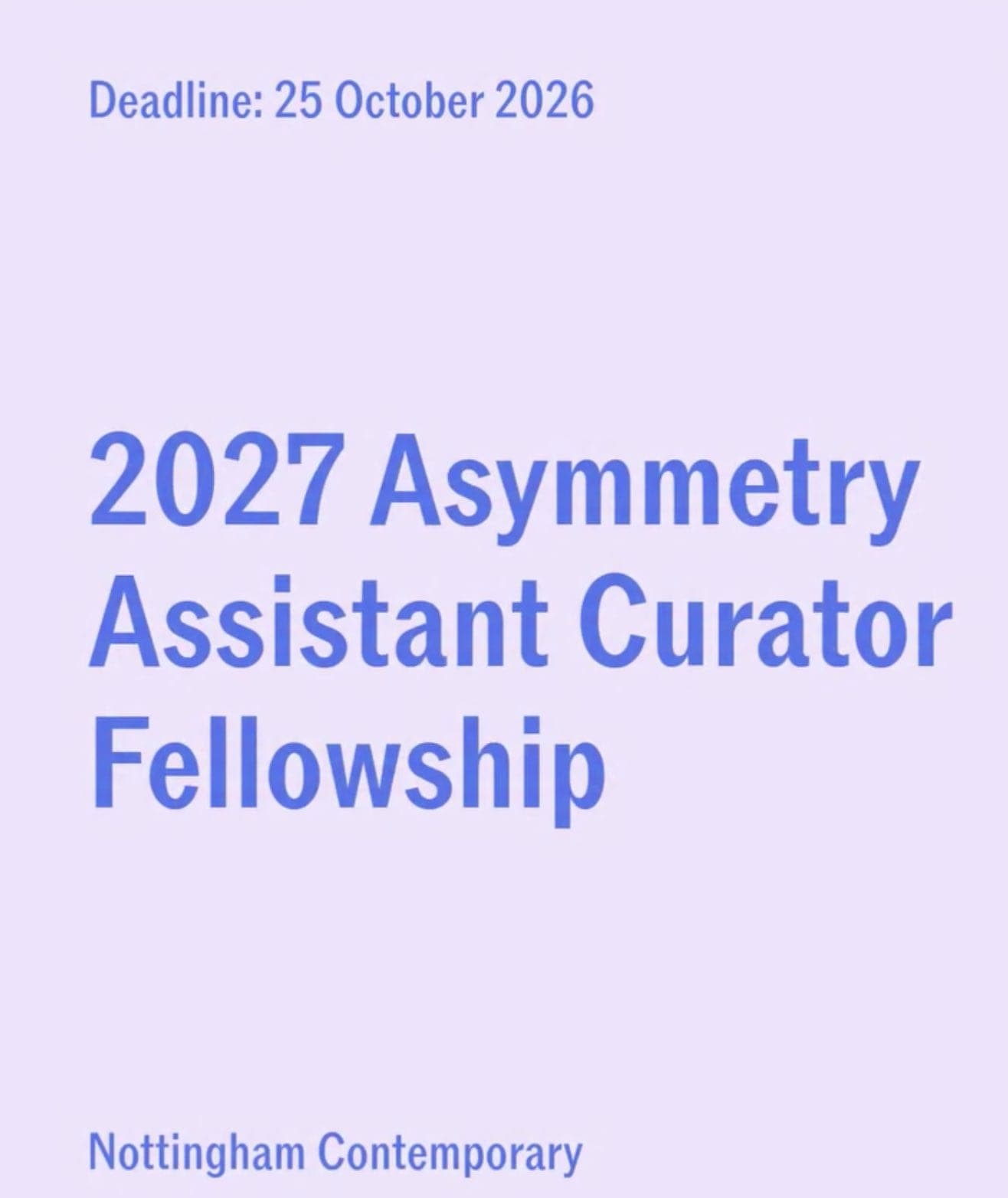 Asymmetry: 2027 Assistant Curator Fellowship Nottingham Contemporary (UK)