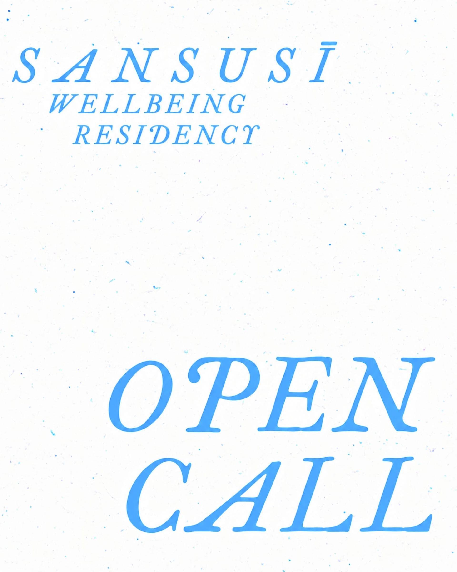 Sansusī Wellbeing Residency