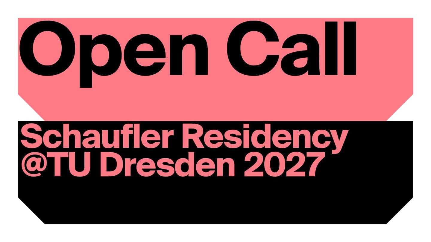 Dresden University of Technology/The Schaufler Foundation: Schaufler Lab@TU Dresden 2027 Residency (Germany)