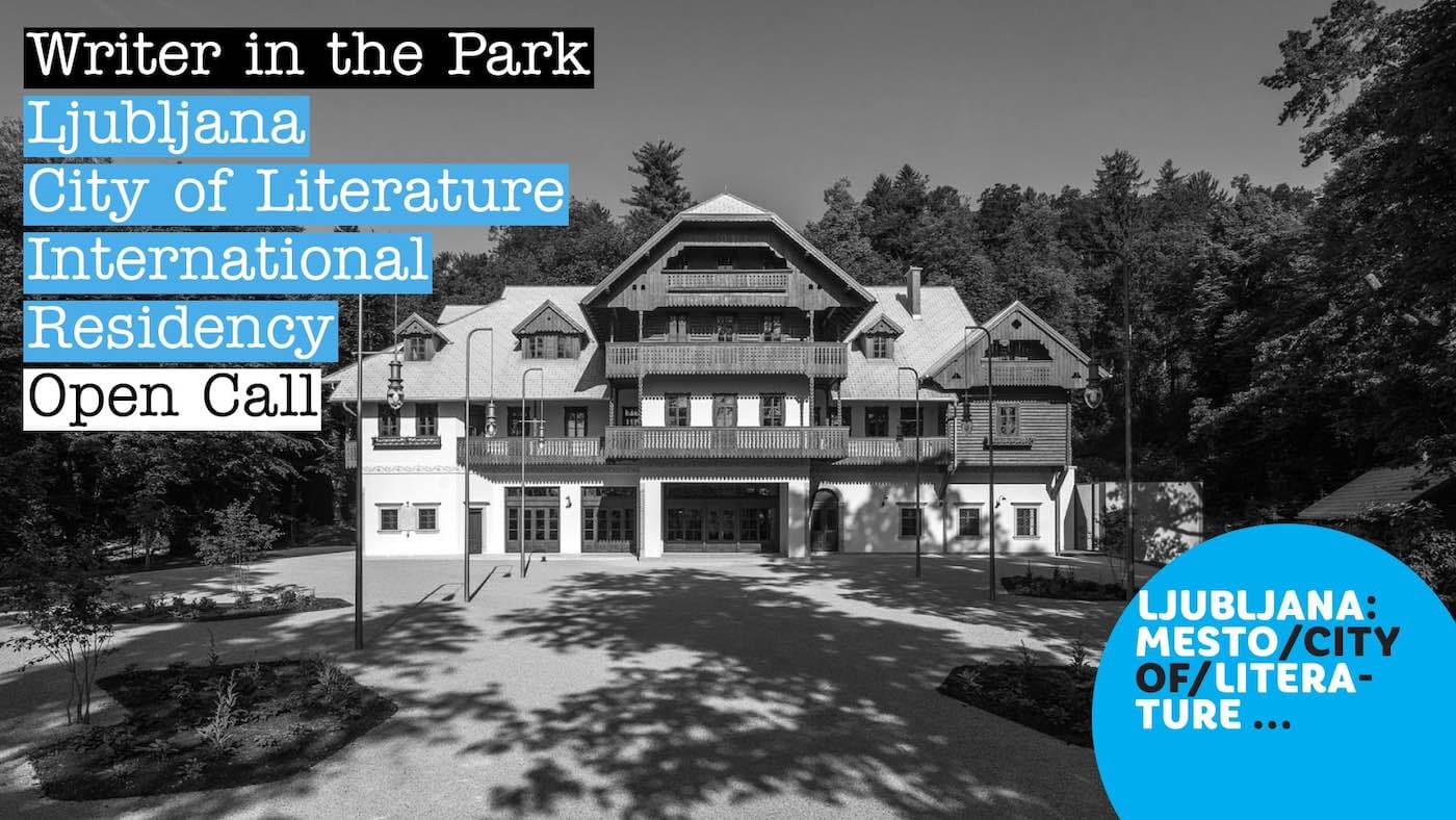 Ljubljana UNESCO City of Literature: Writer in the Park Residency 2027 (Slovenia)